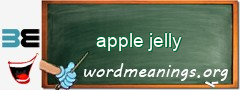WordMeaning blackboard for apple jelly